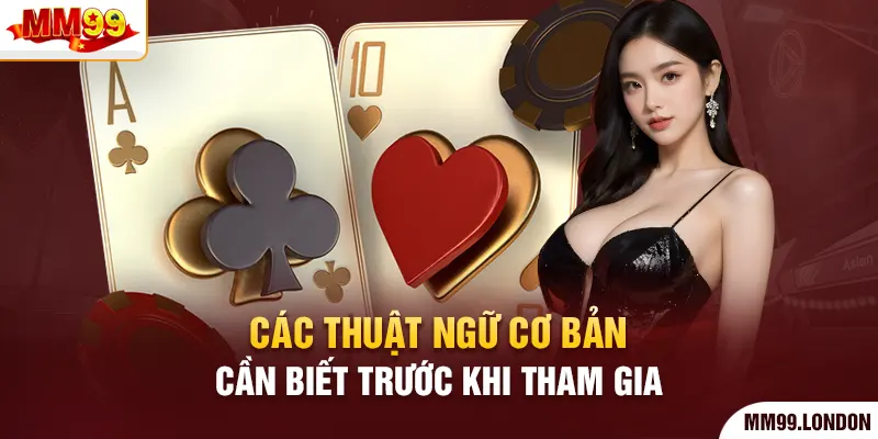 Tiến lên miền Nam - Tựa Game Bài 52 Lá Cực Hấp Dẫn Các thuật ngữ cơ bản cần biết trước khi tham gia